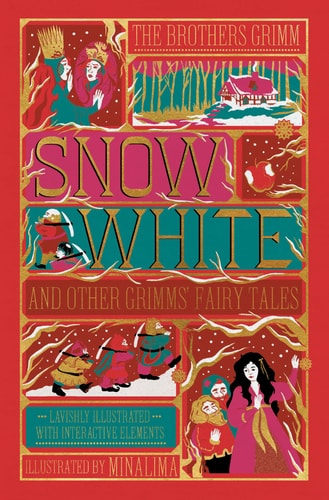 Snow White and Other Grimms' Fairy Tales (MinaLima Edition) Illustrated with Interactive Elements