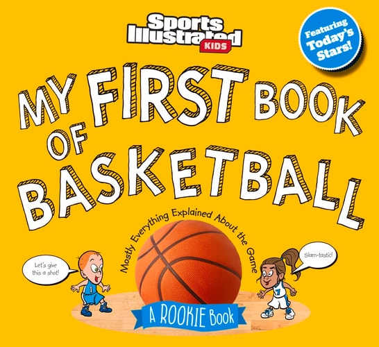 My First Book of Basketball: A Rookie Book