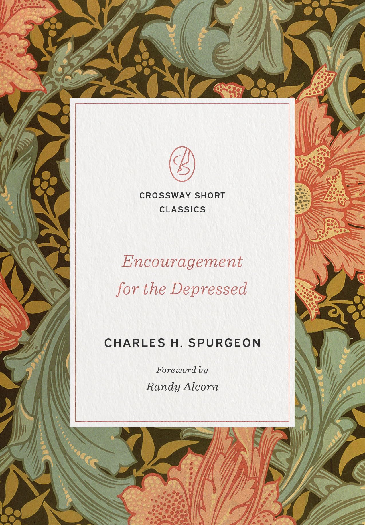 Encouragement for the Depressed (Crossway Short Classics) By the