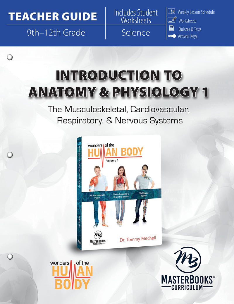Introduction to Anatomy & Physiology 1 (Teacher Guide)