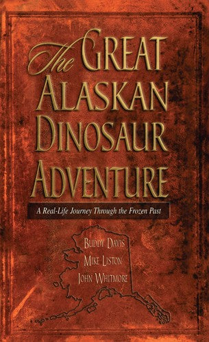 The Great Alaskan Dinosaur Adventure