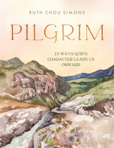 Pilgrim 25 Ways God’s Character Leads Us Onward
