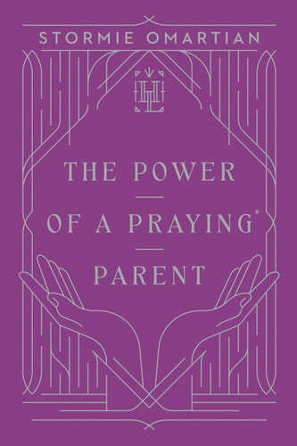 The Power of a Praying Parent (Harvest Legacy Collection)