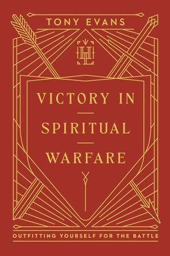 Victory in Spiritual Warfare: Outfitting Yourself for the Battle (Harvest Legacy Collection)