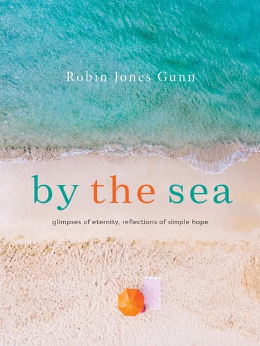 By the Sea: Glimpses of Eternity, Reflections of Simple Hope