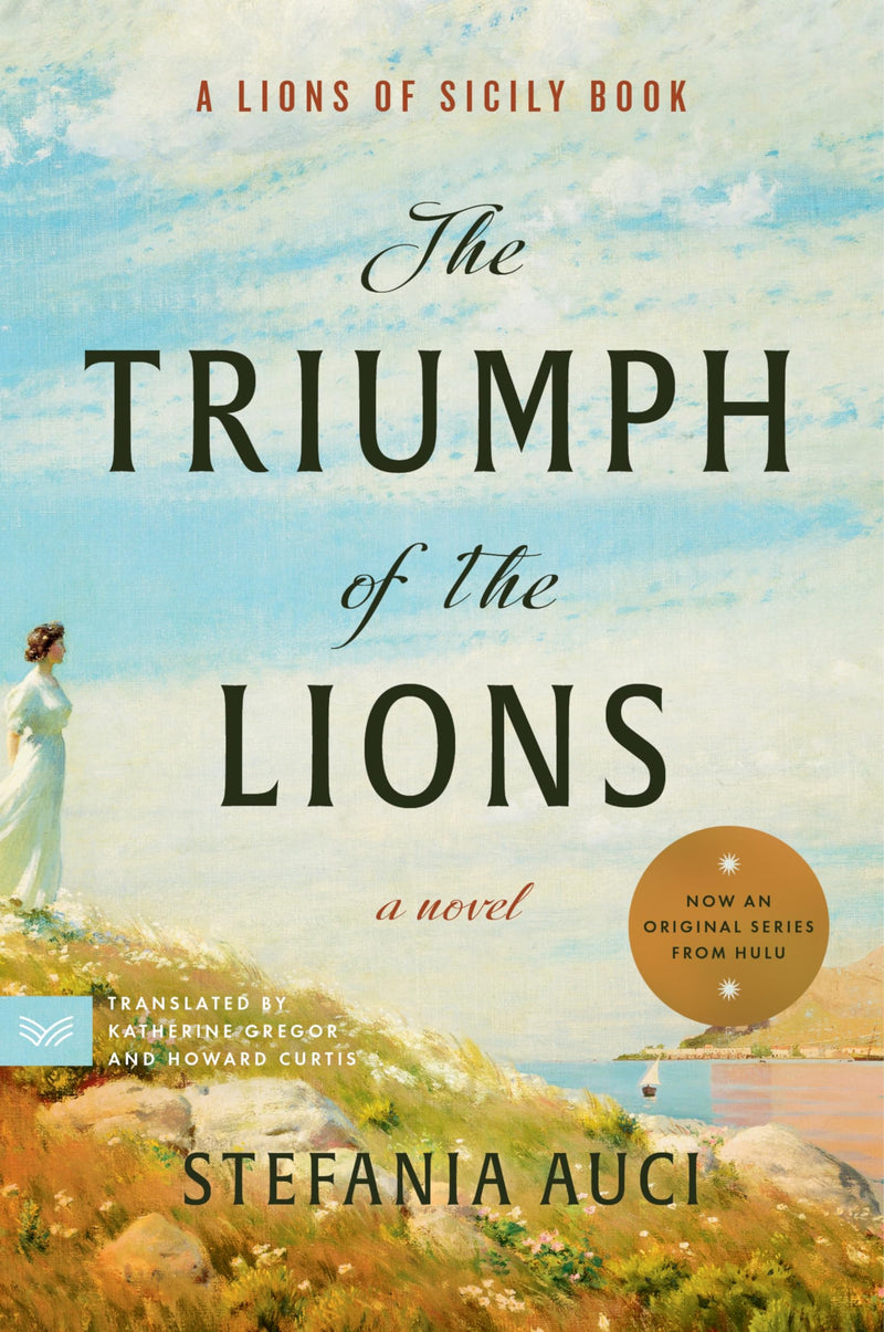 The Triumph of the Lions: A Novel (A Lions of Sicily Book, 2)