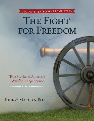 The Fight for Freedom: True Stories of America's War for Independence