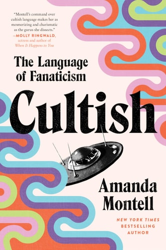 Cultish: The Language of Fanaticism