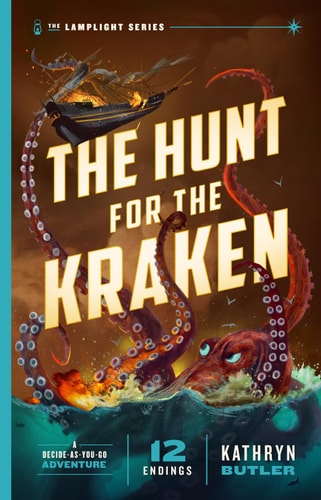 The Hunt for the Kraken, Volume 1 A Decide-As-You-Go Adventure (the Lamplight Series Book 1)