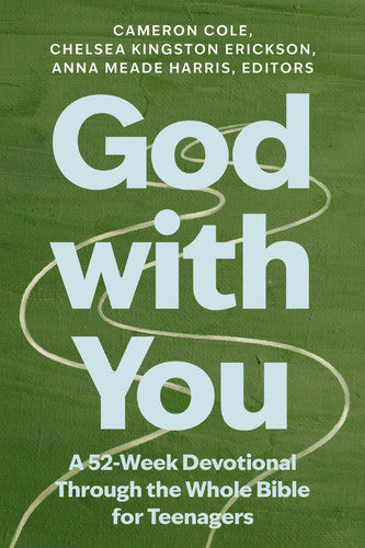 God with You - A 52-Week Devotional Through the Whole Bible for Teenagers