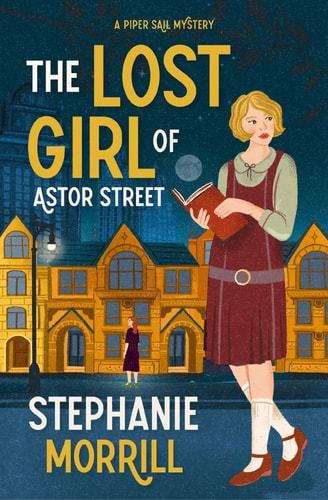 The Lost Girl of Astor Street A Piper Sail Mystery