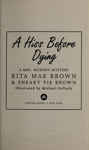 A Hiss Before Dying: A Mrs. Murphy Mystery