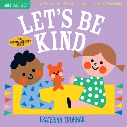 Indestructibles: Let's be kind
