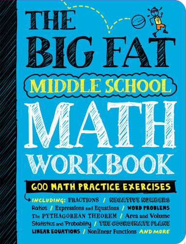 The big fat middle school math workbook: 600 math practice exercises