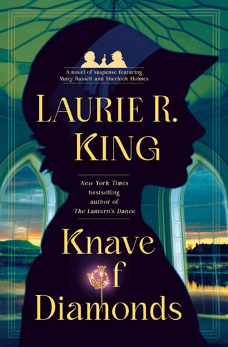 Knave of Diamonds: A novel of suspense featuring Mary Russell and Sherlock Holmes