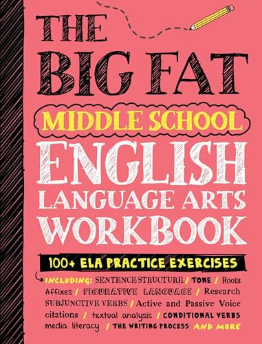 The Big Fat Middle School English Language Arts Workbook 100+ ELA Practice Exercises