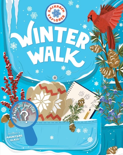 Backpack Explorer: Winter Walk: What Will You Find?