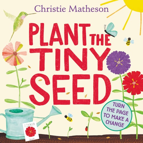 Plant the Tiny Seed Board Book A Springtime Book for Kids
