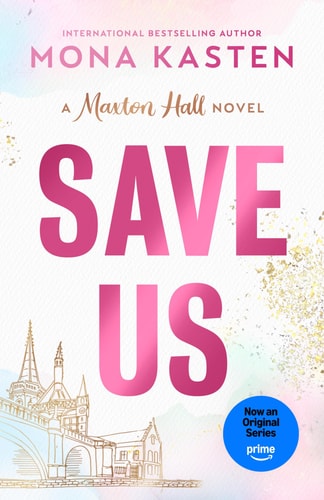 Save Us (Maxton Hall, 3)