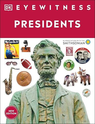 Eyewitness Presidents (DK Eyewitness)