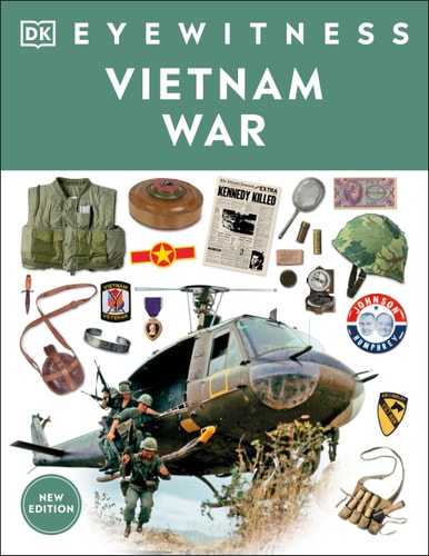Eyewitness Vietnam War (DK Eyewitness)
