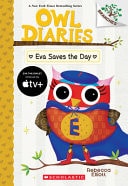 Eva Saves the Day (Owl Diaries, 22)