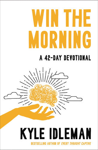 Win the morning: a 42-day devotional