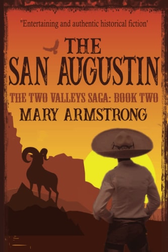 The San Augustin The Two Valleys Saga: Book Two