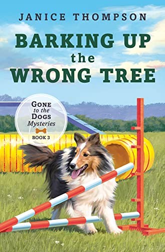 Barking up the Wrong Tree (Gone to the Dogs, 3)