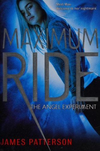 The Angel Experiment (Maximum Ride, 1)