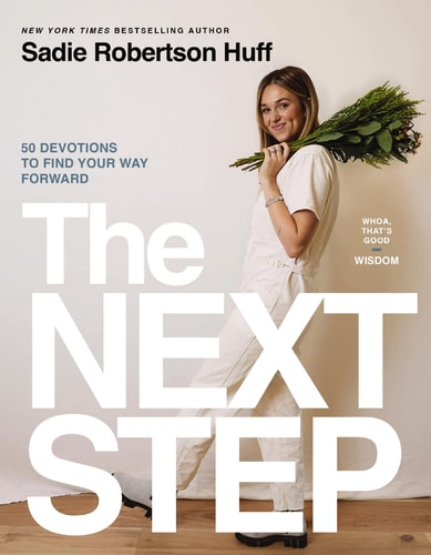 The Next Step: 50 Devotions to Find Your Way Forward (Whoa, That’s Good: Wisdom)