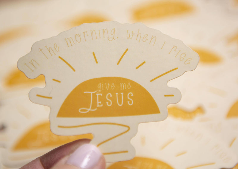 In the morning, when I rise Christian Vinyl Sticker