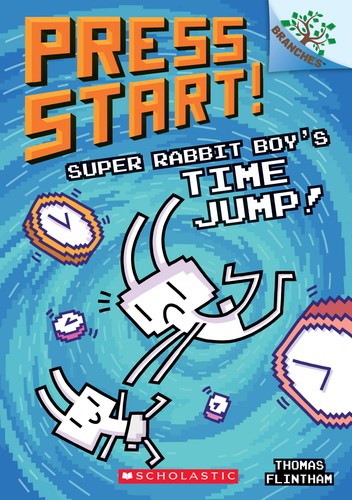 Super Rabbit Boy's Time Jump : A Branches Book (Press Start 9): Volume 9 (Press Start )