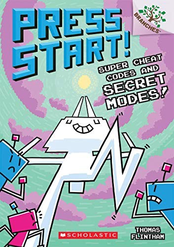 Super Cheat Codes and Secret Modes!: A Branches Book (Press Start #11) (11)