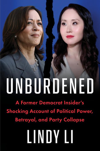 Unburdened: A Former Democrat Insider’s Shocking Account of Political Power, Betrayal, and Party Collapse