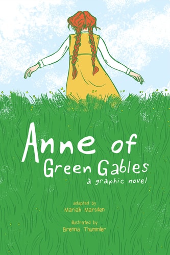 Anne of Green Gables A Graphic Novel
