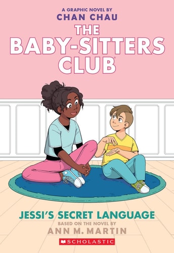 Jessi's Secret Language: A Graphic Novel (the Baby-Sitters Club 12)