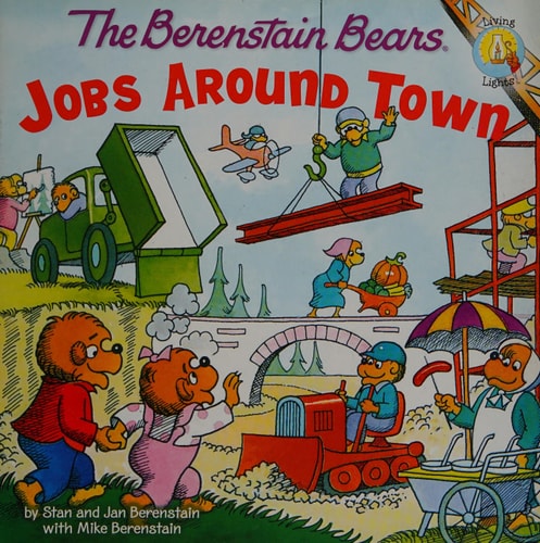 The Berenstain Bears: Jobs Around Town (Berenstain Bears/Living Lights: A Faith Story)