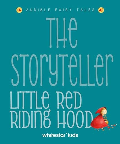 The Storyteller Little Red Riding Hood Listen to the sound fairytales