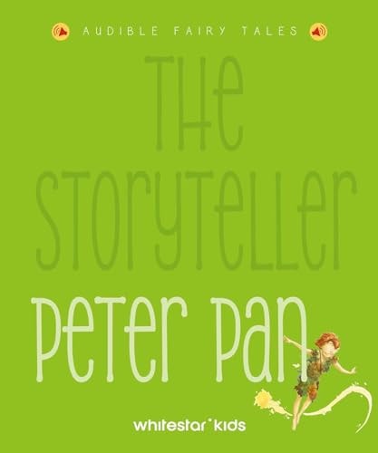The Storyteller Peter Pan Listen to the sound fairytales