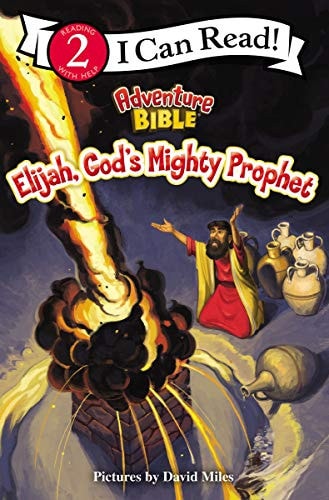 Elijah, God's Mighty Prophet: Level 2 (I Can Read! / Adventure Bible)