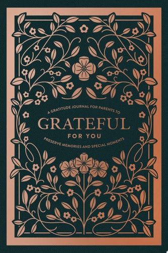 Grateful for You A Mothers Journal to Write Letters to My Baby Keepsake Mom Memory Book and Journal to Children