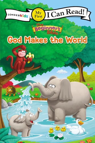 The Beginner's Bible God Makes the World: My First (I Can Read! / The Beginner's Bible)