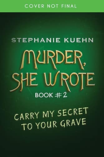 Carry My Secret to Your Grave (Murder, She Wrote #2)