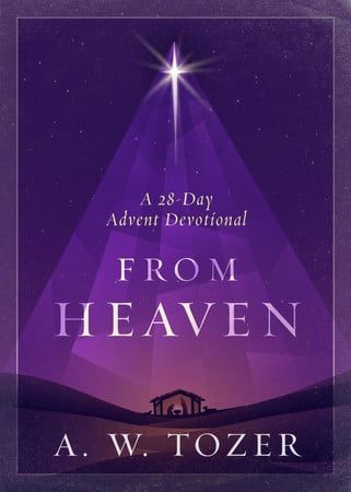 From Heaven A 28-Day Advent Devotional