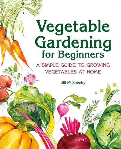 Vegetable Gardening for Beginners A Simple Guide to Growing Vegetables at Home