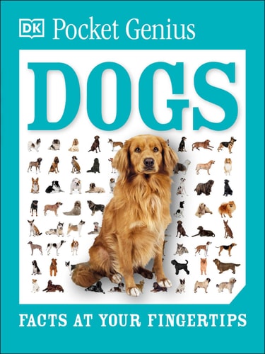 Pocket Genius: Dogs Facts at Your Fingertips