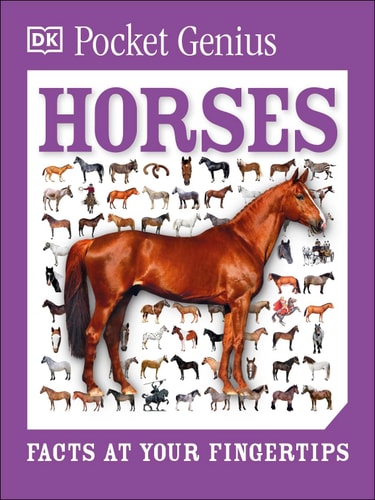 Pocket Genius: Horses Facts at Your Fingertips