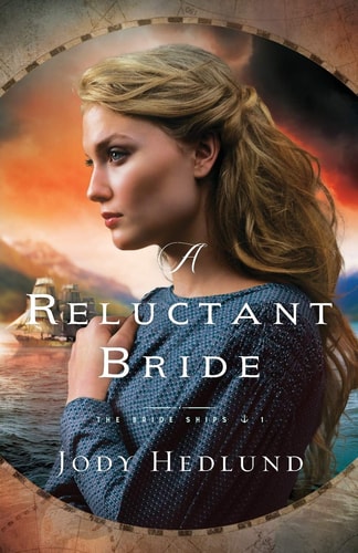 A Reluctant Bride: A British Columbia Historical Romance with a Doctor and Nurse (The Bride Ships)