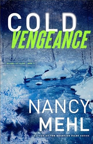 Cold Vengeance: (An FBI Profiler Romantic Suspense Cold Case Thriller Series) (Ryland & St. Clair)